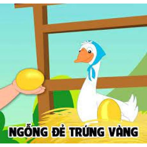 (Kho tàng văn học) Ngỗng đẻ trứng vàng